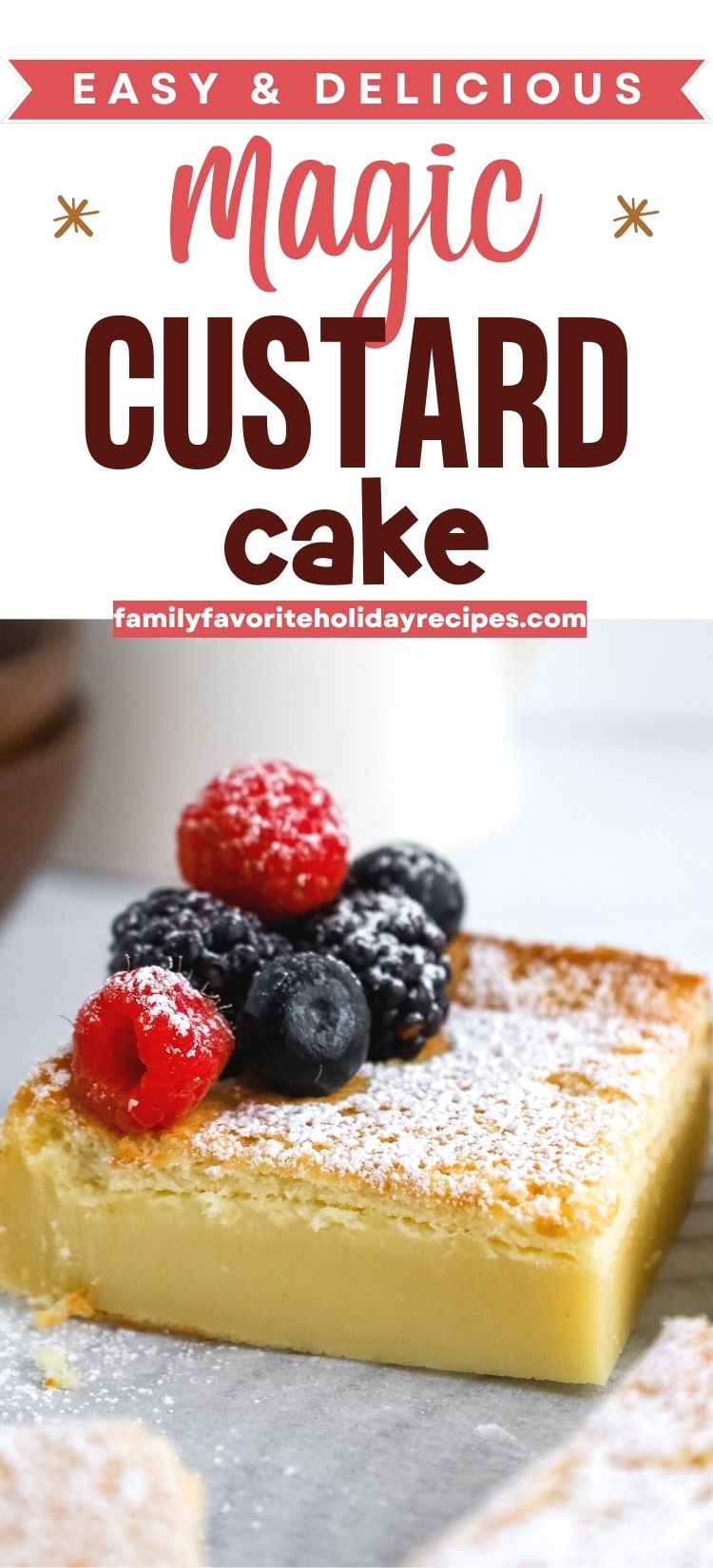 a slice of custard cake is dusted with powdered sugar and served with fresh raspberries, blackberries, and blueberries