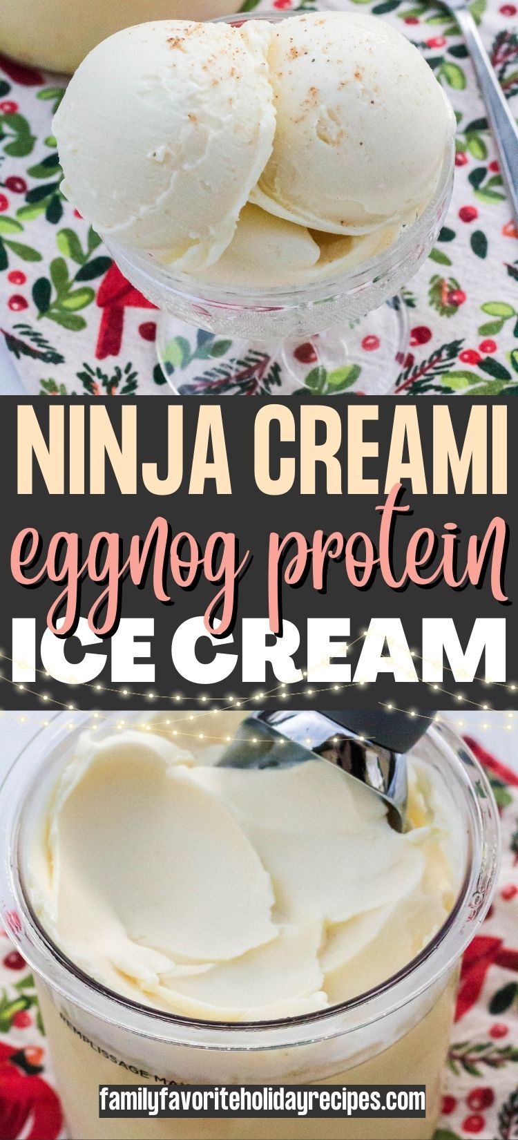 two photos of Ninja Creami eggnog protein ice cream, one shows scoops in a dish, the other shows the pint of ice cream.