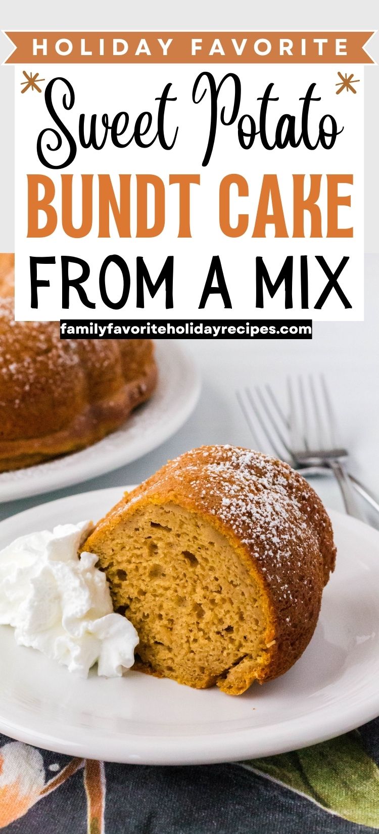 slice of sweet potato bundt cake with whipped cream, served on a white plate. Remaining bundt cake and two forks are in the background.